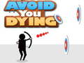                                                                     Avoid You Dying ﺔﺒﻌﻟ