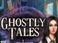                                                                     Ghostly Tales ﺔﺒﻌﻟ