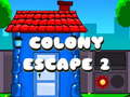                                                                     Colony Escape 2 ﺔﺒﻌﻟ
