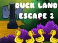                                                                     Duck Land Escape 2 ﺔﺒﻌﻟ