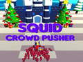                                                                     Squid Crowd Pusher ﺔﺒﻌﻟ