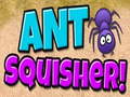                                                                     Ant Squisher ﺔﺒﻌﻟ