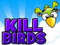                                                                     Kill Birds ﺔﺒﻌﻟ