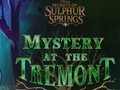                                                                     Mystery at the Tremont ﺔﺒﻌﻟ