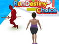                                                                     Run Destiny Choice ﺔﺒﻌﻟ