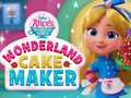                                                                     Wonderland Cake Maker ﺔﺒﻌﻟ