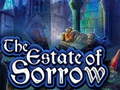                                                                     The Estate of Sorrow ﺔﺒﻌﻟ