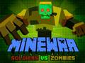                                                                     Minewar Soldiers vs Zombies ﺔﺒﻌﻟ
