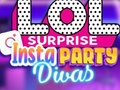                                                                     LOL Surprise Insta Party Divas ﺔﺒﻌﻟ