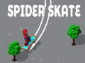                                                                     Spider Skate  ﺔﺒﻌﻟ