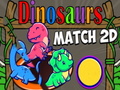                                                                     Match 2D Dinosaurs ﺔﺒﻌﻟ