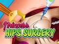                                                                     Princess Hips Surgery ﺔﺒﻌﻟ