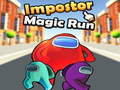                                                                     Impostor Magic Run ﺔﺒﻌﻟ