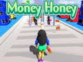                                                                     Money Honey ﺔﺒﻌﻟ