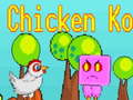                                                                     Chicken Ko ﺔﺒﻌﻟ