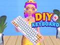                                                                     Diy Keyboard ﺔﺒﻌﻟ