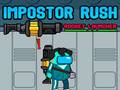                                                                     Impostor Rush: Rocket Launcher ﺔﺒﻌﻟ