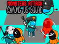                                                                     Monsters Attack Impostor Squad ﺔﺒﻌﻟ