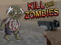                                                                     Kill The Zombies  ﺔﺒﻌﻟ