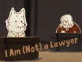                                                                     I Am (Not) a Lawyer ﺔﺒﻌﻟ