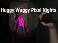                                                                     Huggy Wuggy Pixel Nights  ﺔﺒﻌﻟ