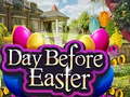                                                                     Day Before Easter ﺔﺒﻌﻟ