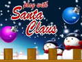                                                                     Play With Santa Claus ﺔﺒﻌﻟ