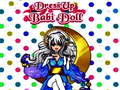                                                                     Dress Up Babi Doll ﺔﺒﻌﻟ