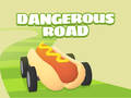                                                                     Dangerous Roads ﺔﺒﻌﻟ