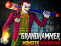                                                                     Grand HAMMER Monster DESTRUCTION ﺔﺒﻌﻟ