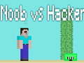                                                                     Noob vs Hacker ﺔﺒﻌﻟ