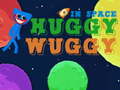                                                                     Huggy Wuggy in space ﺔﺒﻌﻟ