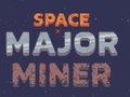                                                                     Space Major Miner ﺔﺒﻌﻟ