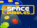                                                                     Space Bubbles ﺔﺒﻌﻟ