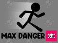                                                                     Max Danger ﺔﺒﻌﻟ