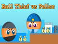                                                                     Ball Thief vs Police ﺔﺒﻌﻟ