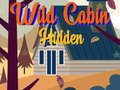                                                                     Wild Cabin Hidden ﺔﺒﻌﻟ