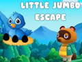                                                                     Little Jumbo Escape ﺔﺒﻌﻟ