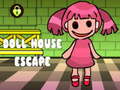                                                                     Doll House Escape ﺔﺒﻌﻟ