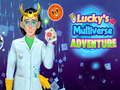                                                                     Lucky's Multiverse Adventure ﺔﺒﻌﻟ