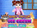                                                                     Baby Taylor Ice Cream Roll Fun ﺔﺒﻌﻟ
