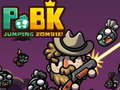                                                                     PoBK: Jumping Zombie! ﺔﺒﻌﻟ