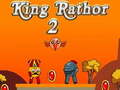                                                                     King Rathor 2 ﺔﺒﻌﻟ