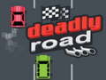                                                                     Deadly Road ﺔﺒﻌﻟ