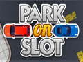                                                                     Park On Slot ﺔﺒﻌﻟ