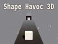                                                                     Shape Havoc 3D ﺔﺒﻌﻟ