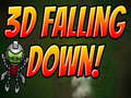                                                                     3D Falling Down ﺔﺒﻌﻟ