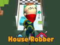                                                                     House Robber ﺔﺒﻌﻟ