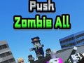                                                                     Push Zombie All ﺔﺒﻌﻟ