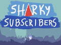                                                                     Sharky Subscribers ﺔﺒﻌﻟ
